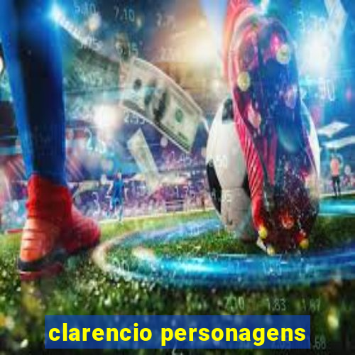 clarencio personagens